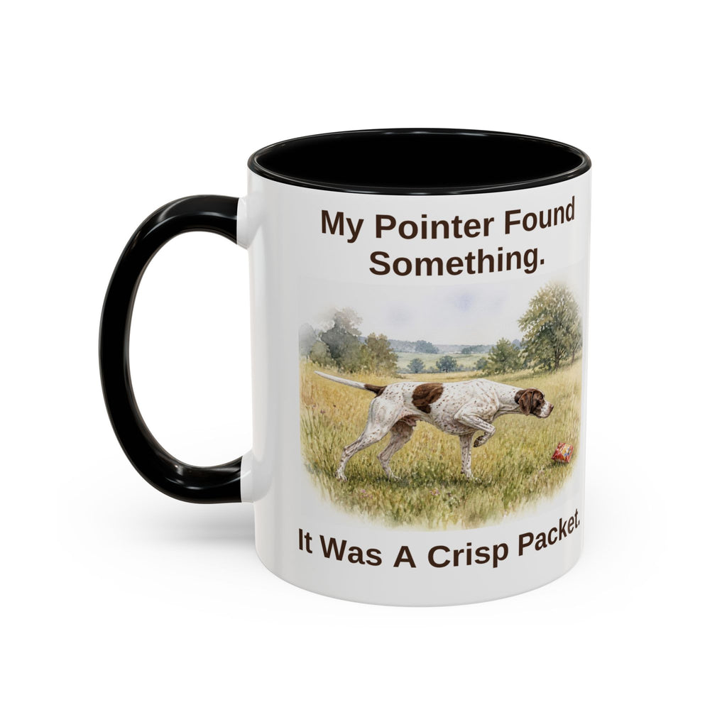 Funny English Pointer Mug - My Pointer Found Something. It Was A Crisp Packet.