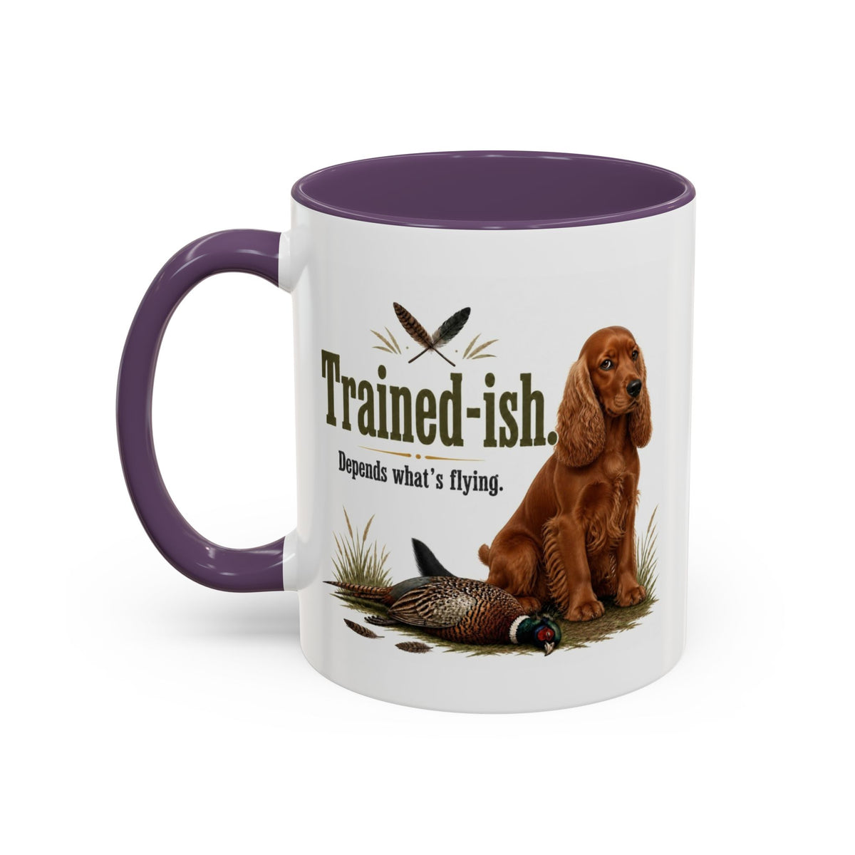 Funny Red Cocker Spaniel Mug - Trained-ish Depends What's Flying, Working Gun Dog Gift, Pheasant Shooting Mug, 11oz