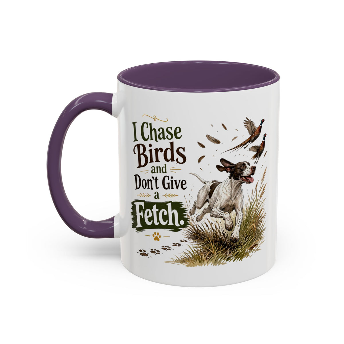 Funny English Pointer Mug - I Chase Birds and Don't Give a Fetch, Working Gun Dog Gift, Pheasant Shooting Mug, 11oz