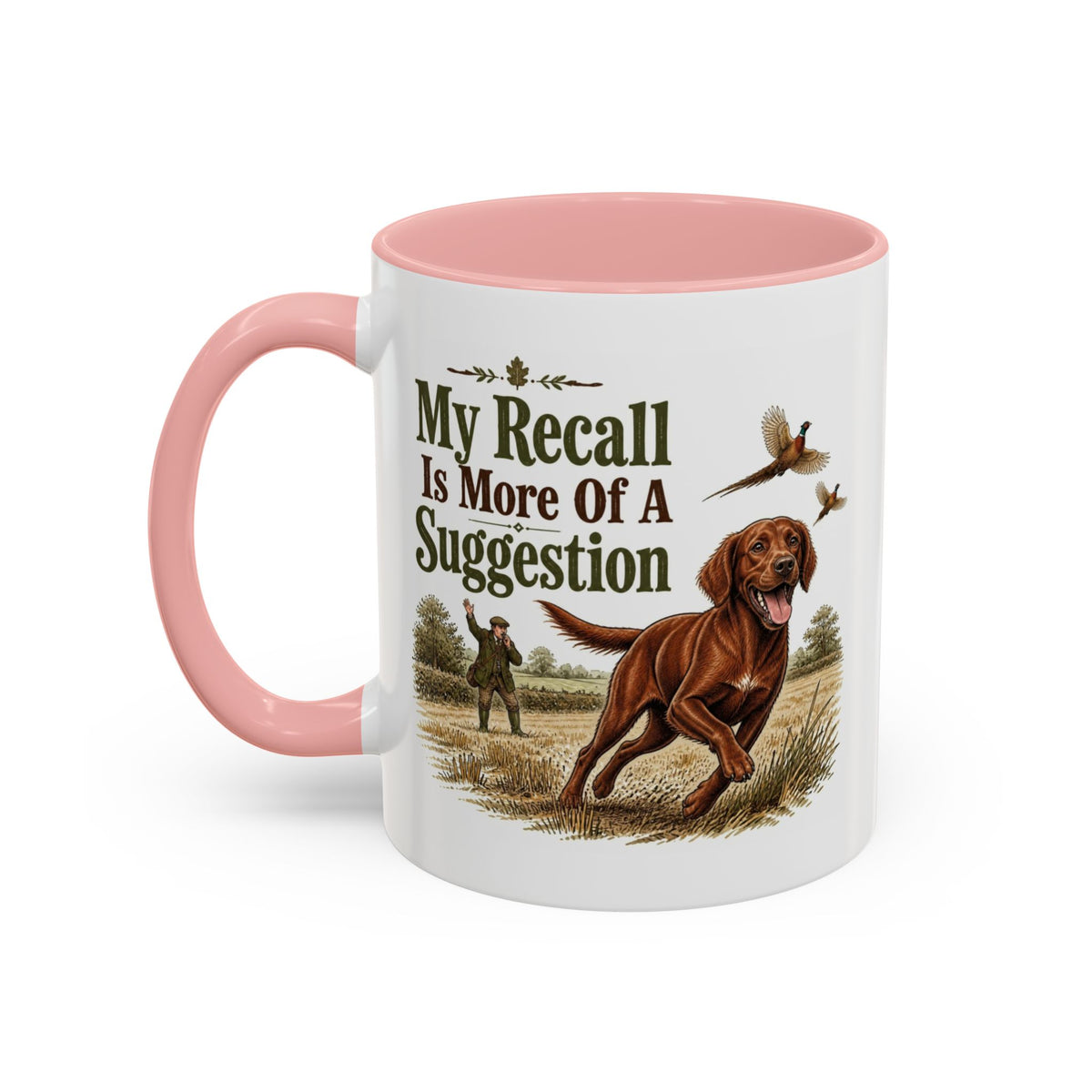 Funny Red Setter Mug - My Recall Is More Of A Suggestion, Working Gun Dog Gift, Pheasant Shooting Mug, 11oz