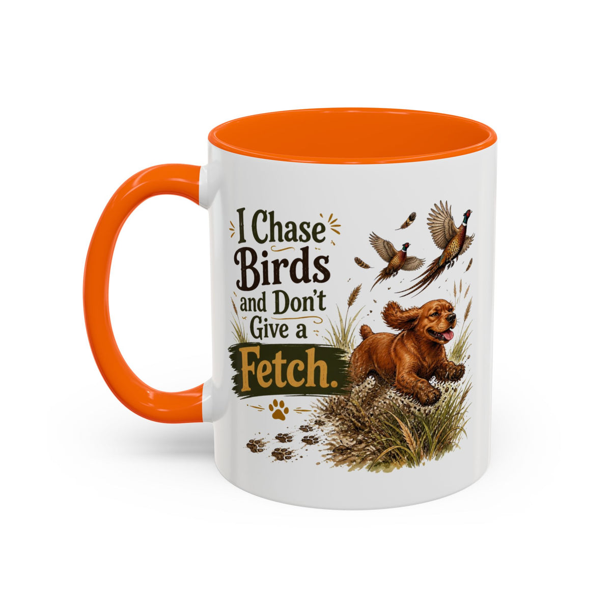 Funny Red Cocker Spaniel Mug - I Chase Birds and Don't Give a Fetch, Working Gun Dog Gift, Pheasant Shooting Mug, 11oz