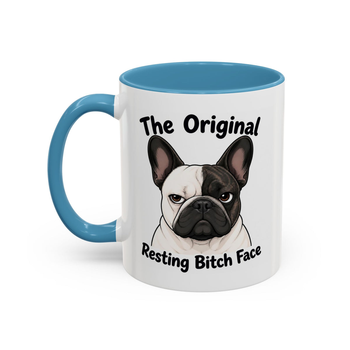 Resting Bitch Face Mug - French Bulldog - Pied