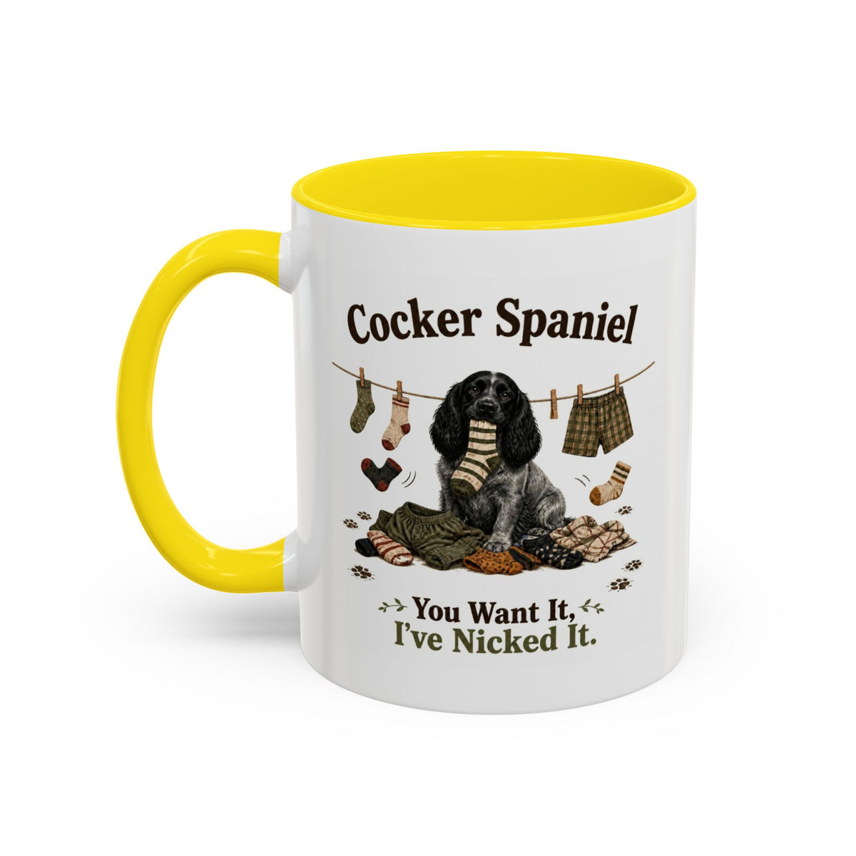 Funny Blue Roan Cocker Spaniel Mug - You Want It, I've Nicked It, Sock Thief Dog, Spaniel Owner Gift, 11oz