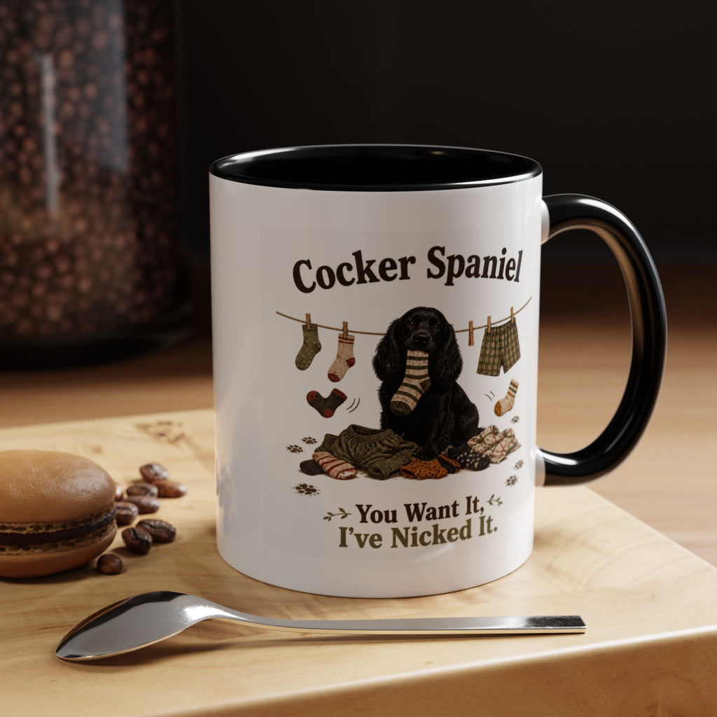 Funny Black Cocker Spaniel Mug - You Want It, I've Nicked It, Sock Thief Dog, Spaniel Owner Gift, 11oz