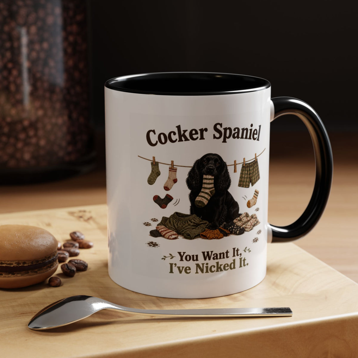Funny Black Cocker Spaniel Mug - You Want It, I've Nicked It, Sock Thief Dog, Spaniel Owner Gift, 11oz
