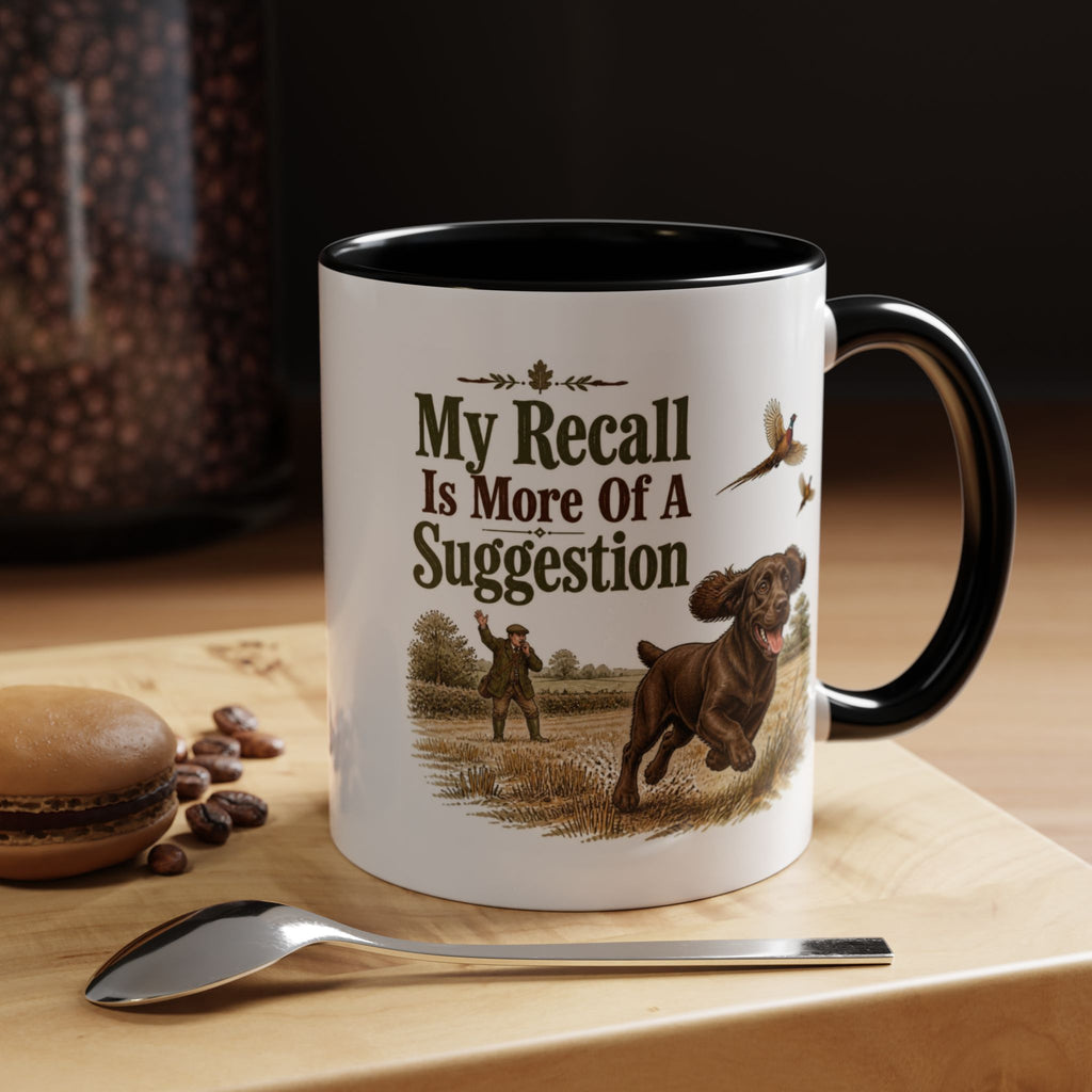 Funny Chocolate Cocker Spaniel Mug - My Recall Is More Of A Suggestion, Working Gun Dog Gift, Pheasant Shooting Mug, 11oz