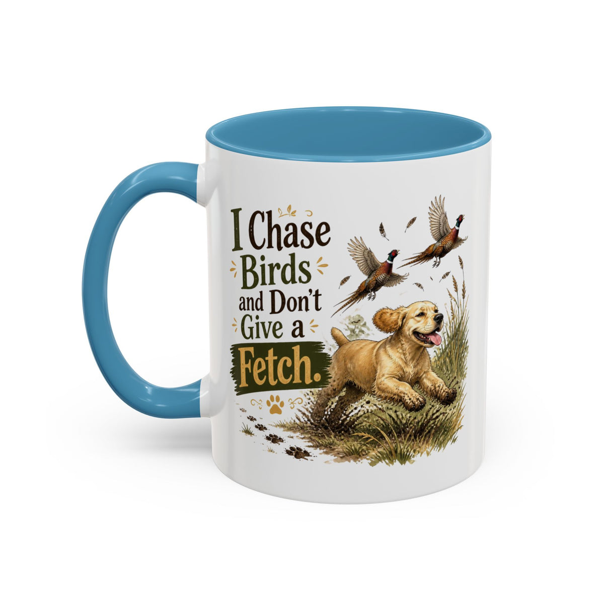 Funny Golden Cocker Spaniel Mug - I Chase Birds and Don't Give a Fetch, Working Gun Dog Gift, Pheasant Shooting Mug, 11oz