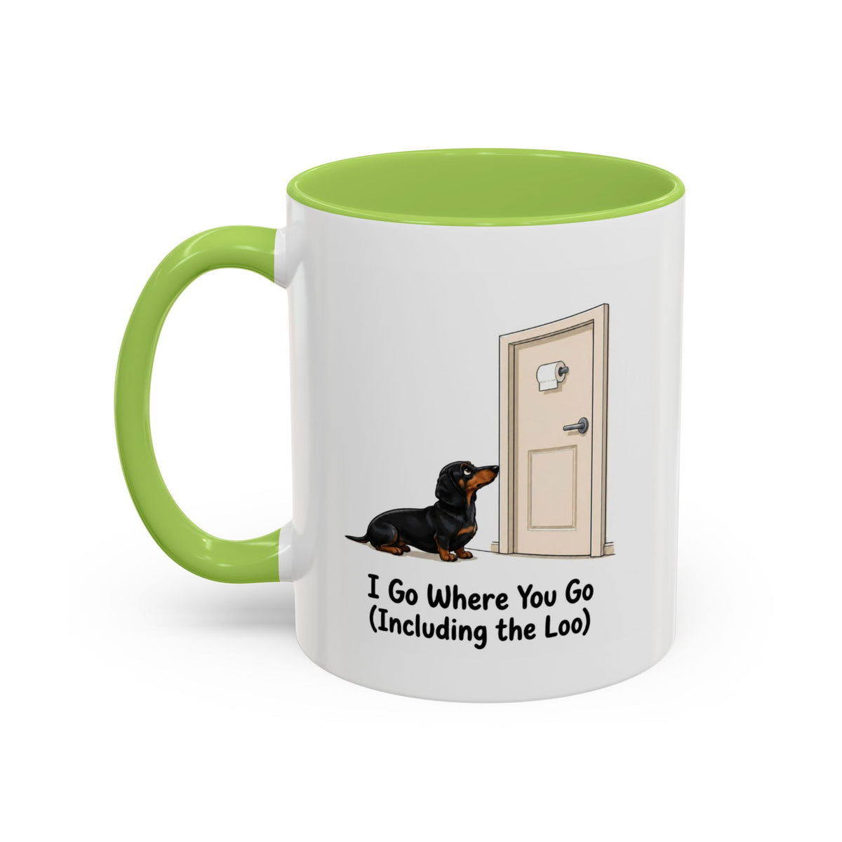 I Go Where You Go Mug - Mini Smooth Dachshund - Black & Tan