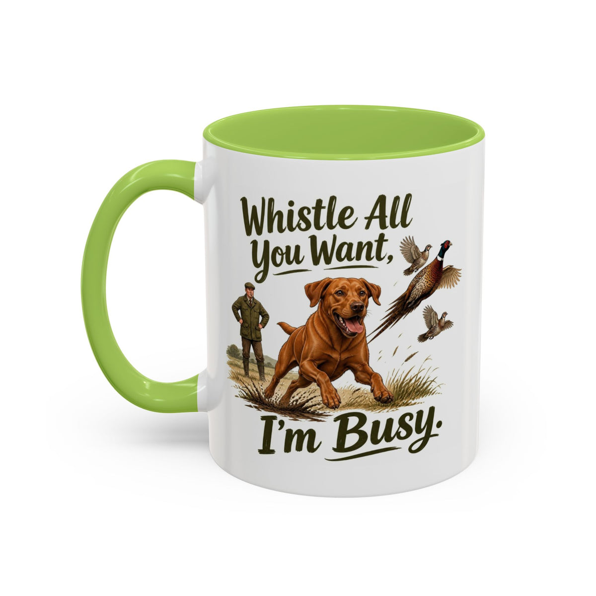 Funny Fox Red Labrador Mug - Whistle All You Want I'm Busy, Working Gun Dog Gift, Pheasant Shooting Mug, 11oz