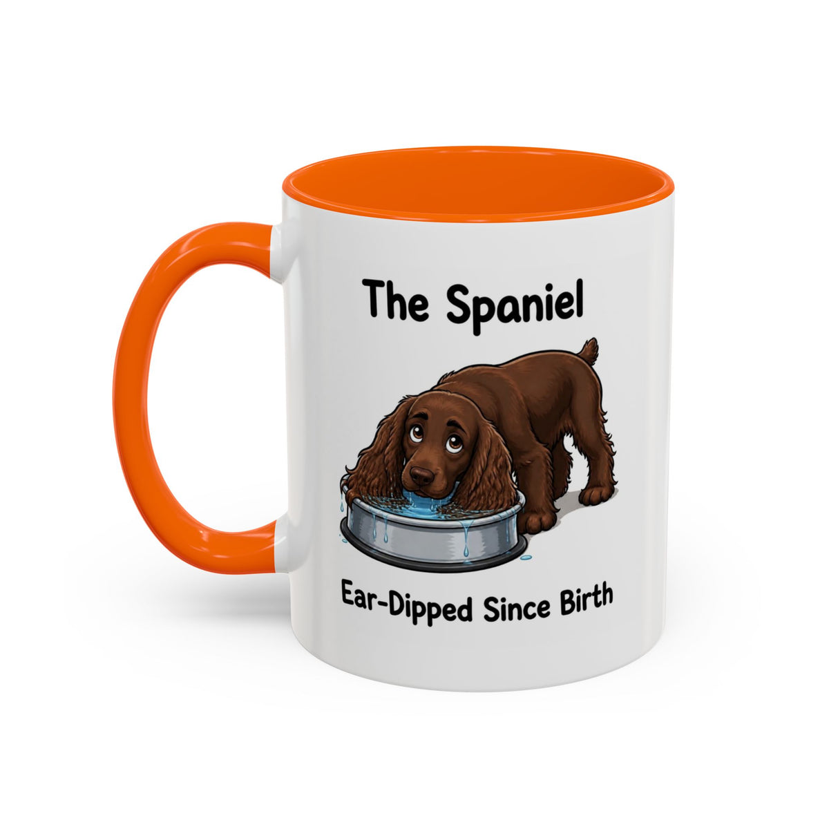 Funny Brown Cocker Spaniel Mug - The Spaniel, Ear-Dipped Since Birth, Spaniel Owner Gift, Dog Lover Coffee Mug, 11oz