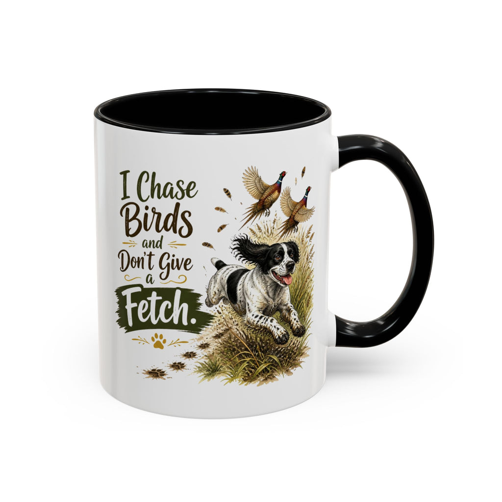 Funny Black and White Springer Spaniel Mug - I Chase Birds and Don't Give a Fetch, Working Gun Dog Gift, Pheasant Shooting Mug, 11oz