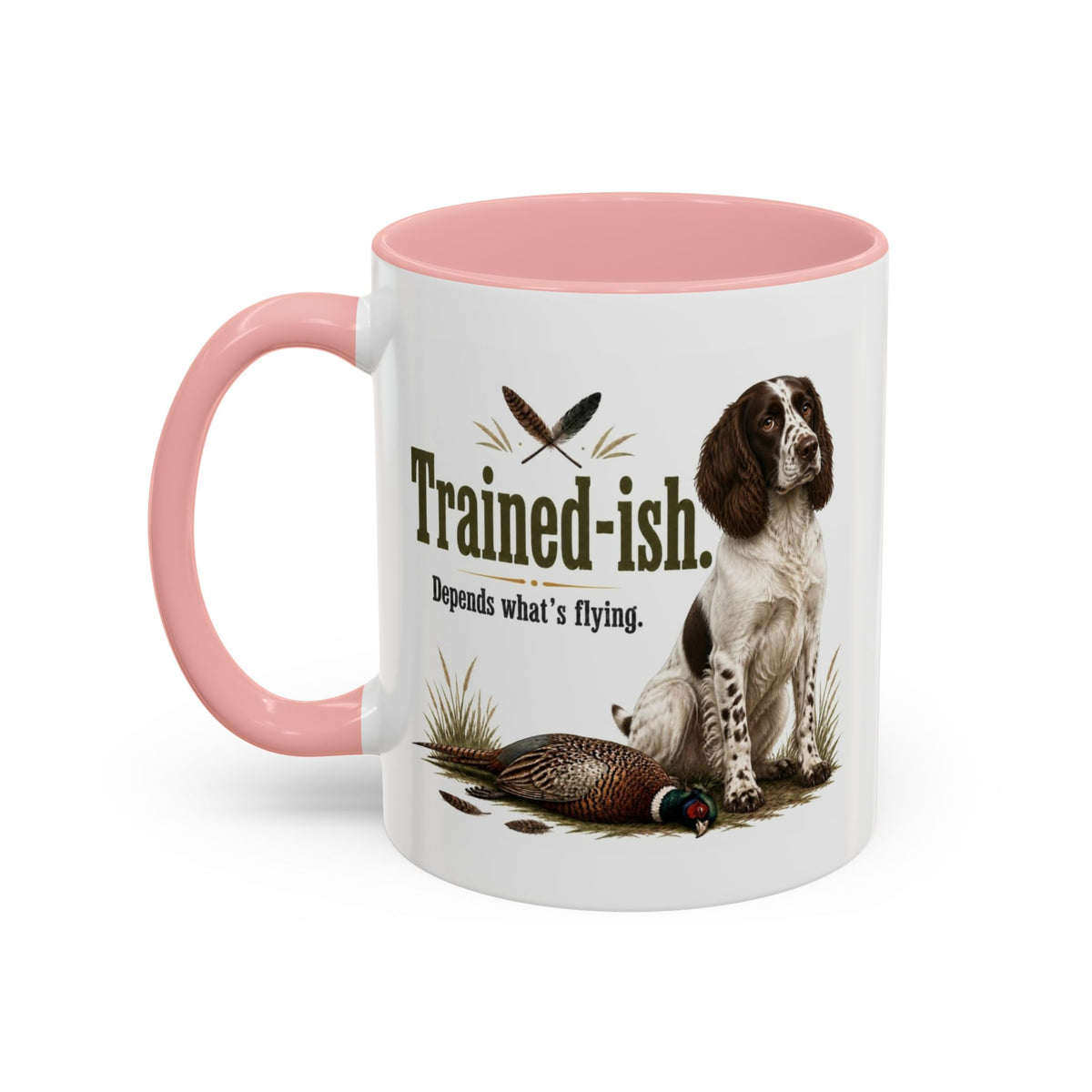 Funny Liver and White Springer Spaniel Mug - Trained-ish Depends What's Flying, Working Gun Dog Gift, Pheasant Shooting Mug, 11oz