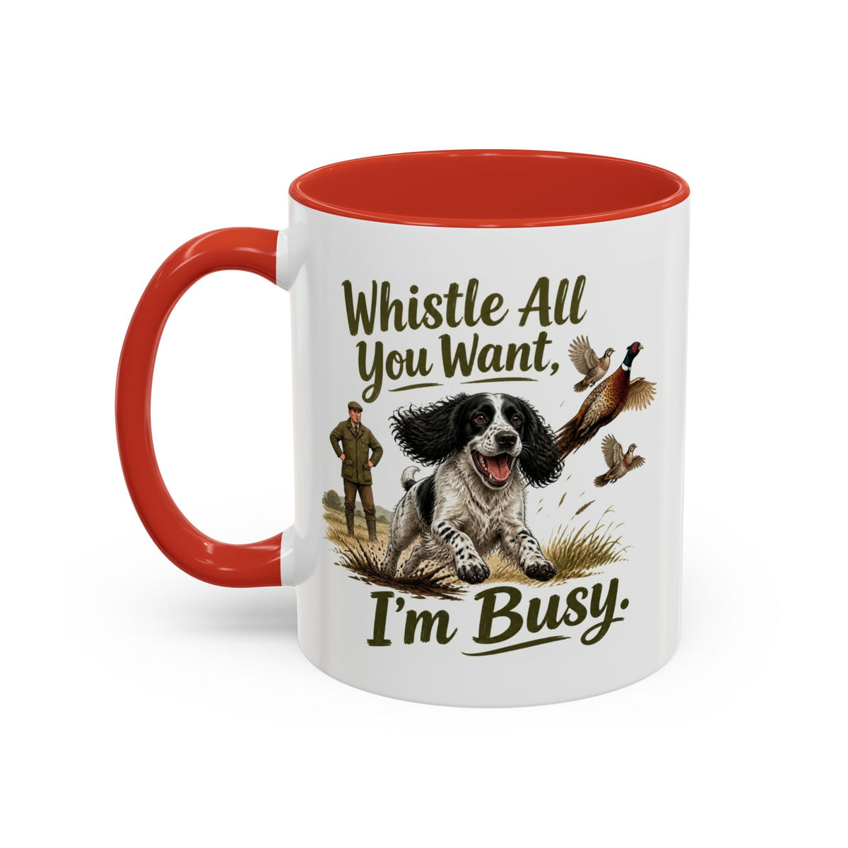 Funny Black and White Springer Spaniel Mug - Whistle All You Want I'm Busy, Working Gun Dog Gift, Pheasant Shooting Mug, 11oz