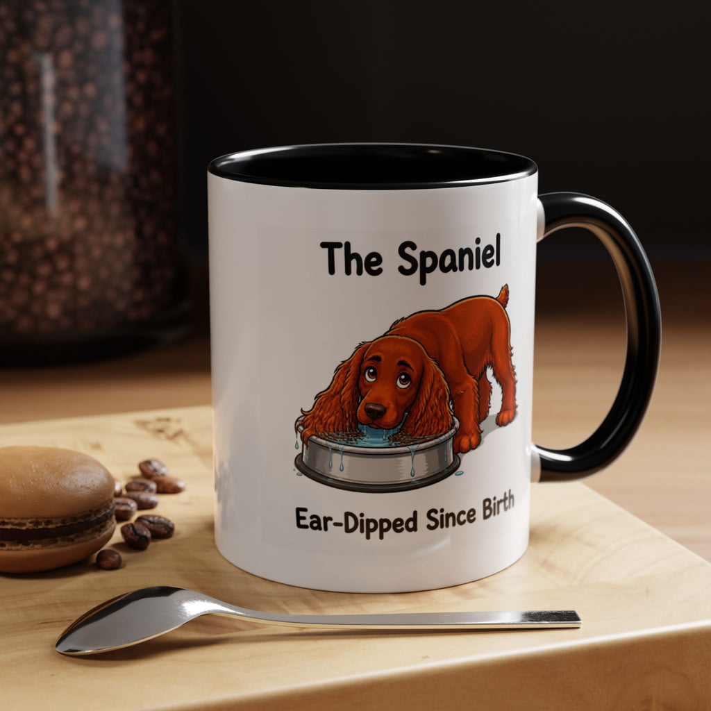 Funny Red Cocker Spaniel Mug - The Spaniel, Ear-Dipped Since Birth, Spaniel Owner Gift, Dog Lover Coffee Mug, 11oz
