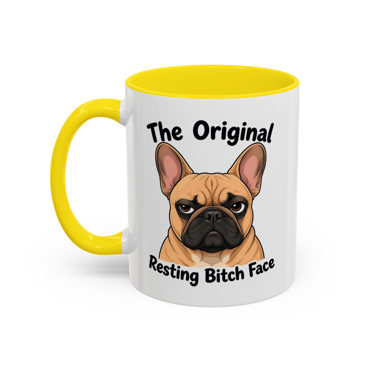 Resting Bitch Face Mug - French Bulldog - Fawn