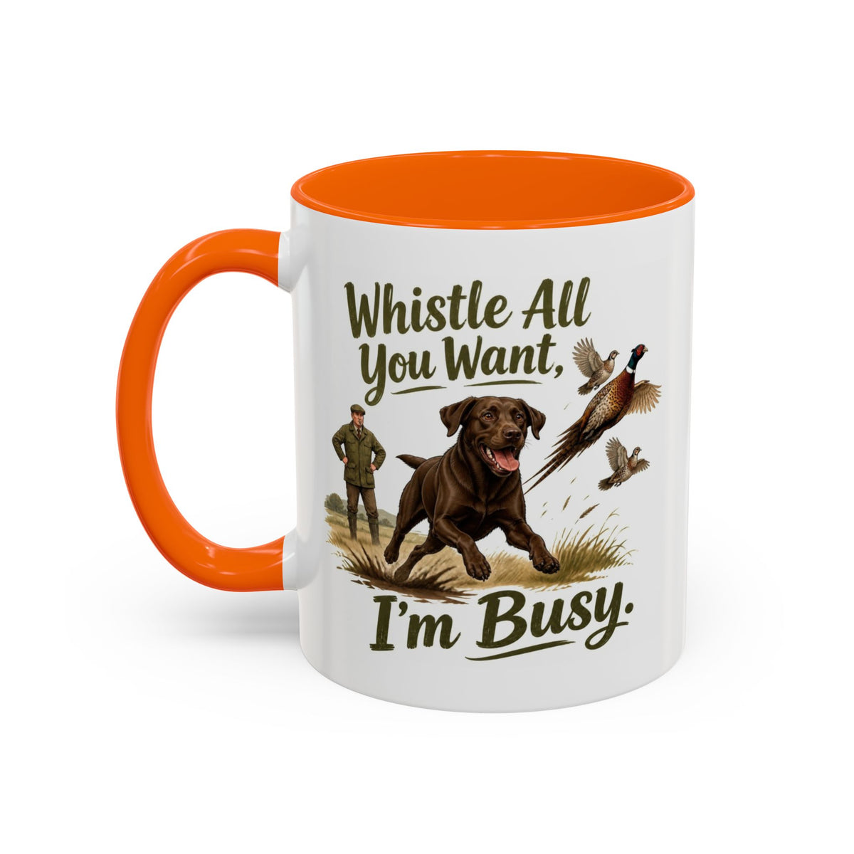 Funny Chocolate Labrador Mug - Whistle All You Want I'm Busy, Working Gun Dog Gift, Pheasant Shooting Mug, 11oz