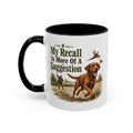 Funny Fox Red Labrador Mug - My Recall Is More Of A Suggestion, Working Gun Dog Gift, Pheasant Shooting Mug, 11oz