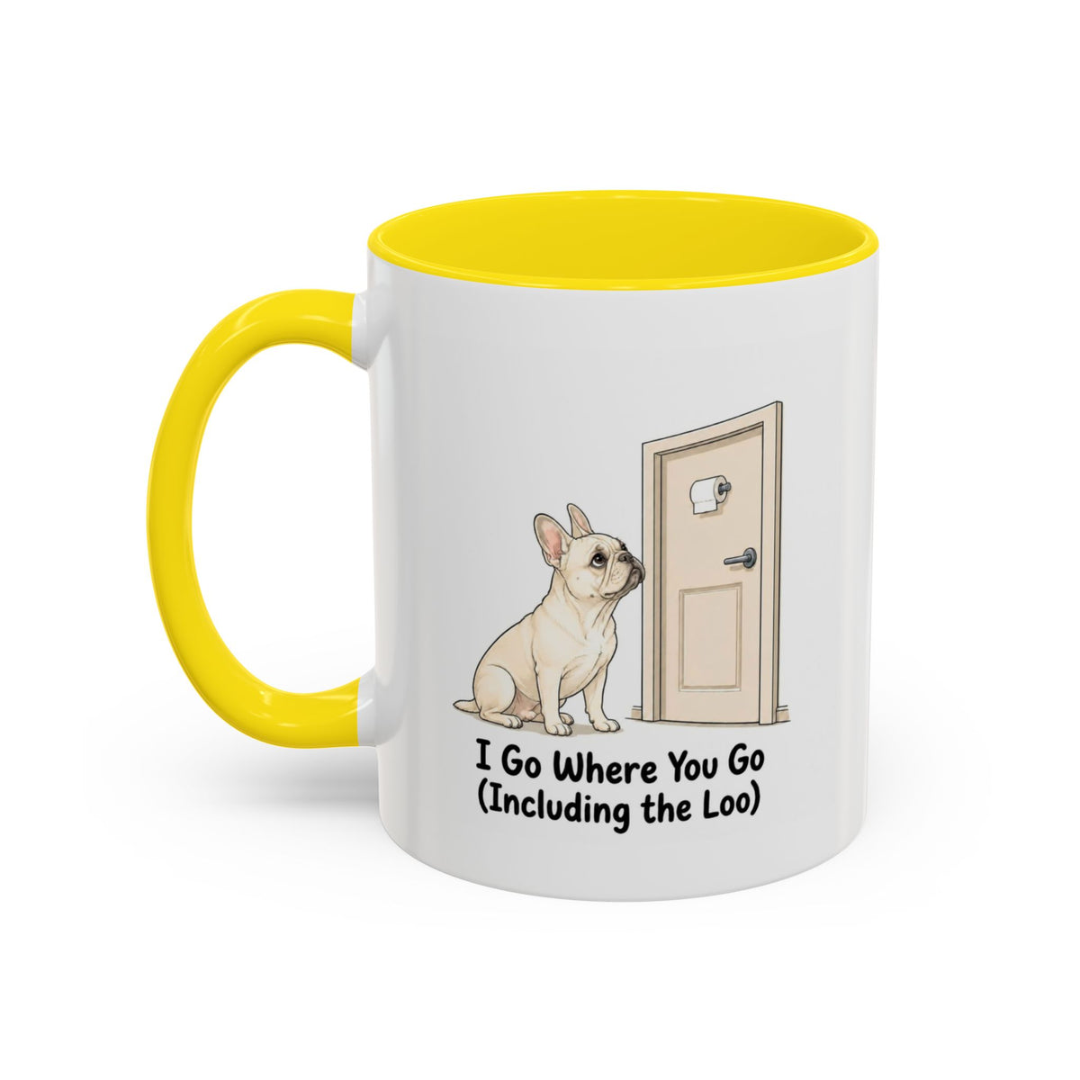 I Go Where You Go Mug - French Bulldog - Cream