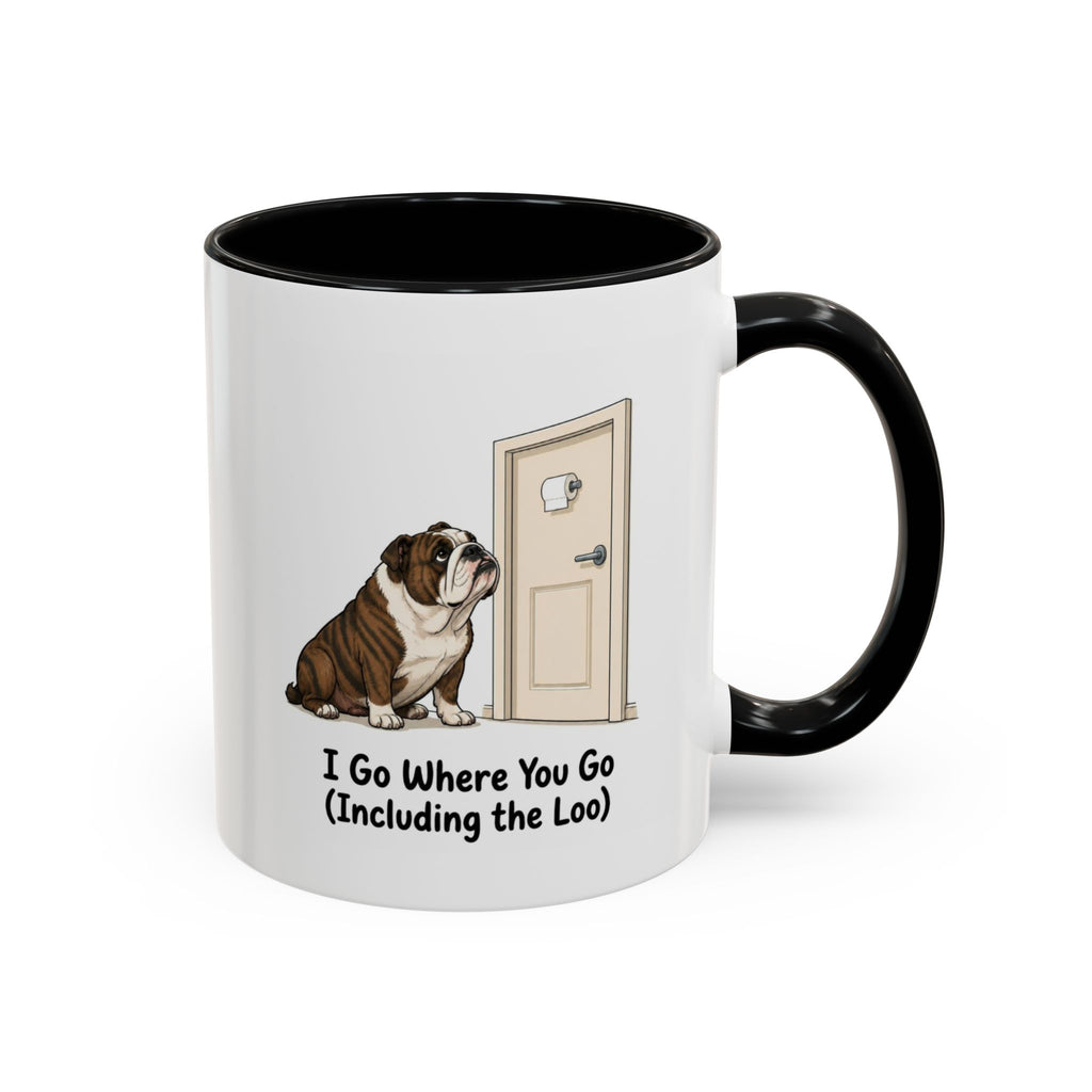 I Go Where You Go Mug - Bulldog - Brindle