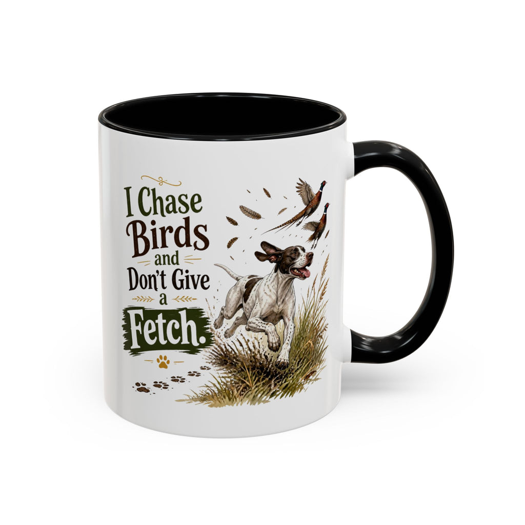 Funny English Pointer Mug - I Chase Birds and Don't Give a Fetch, Working Gun Dog Gift, Pheasant Shooting Mug, 11oz