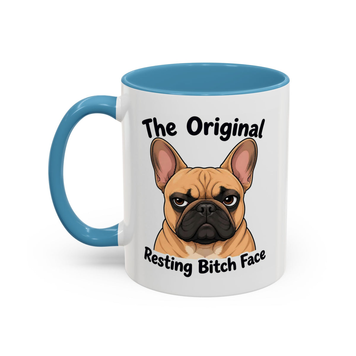 Resting Bitch Face Mug - French Bulldog - Fawn