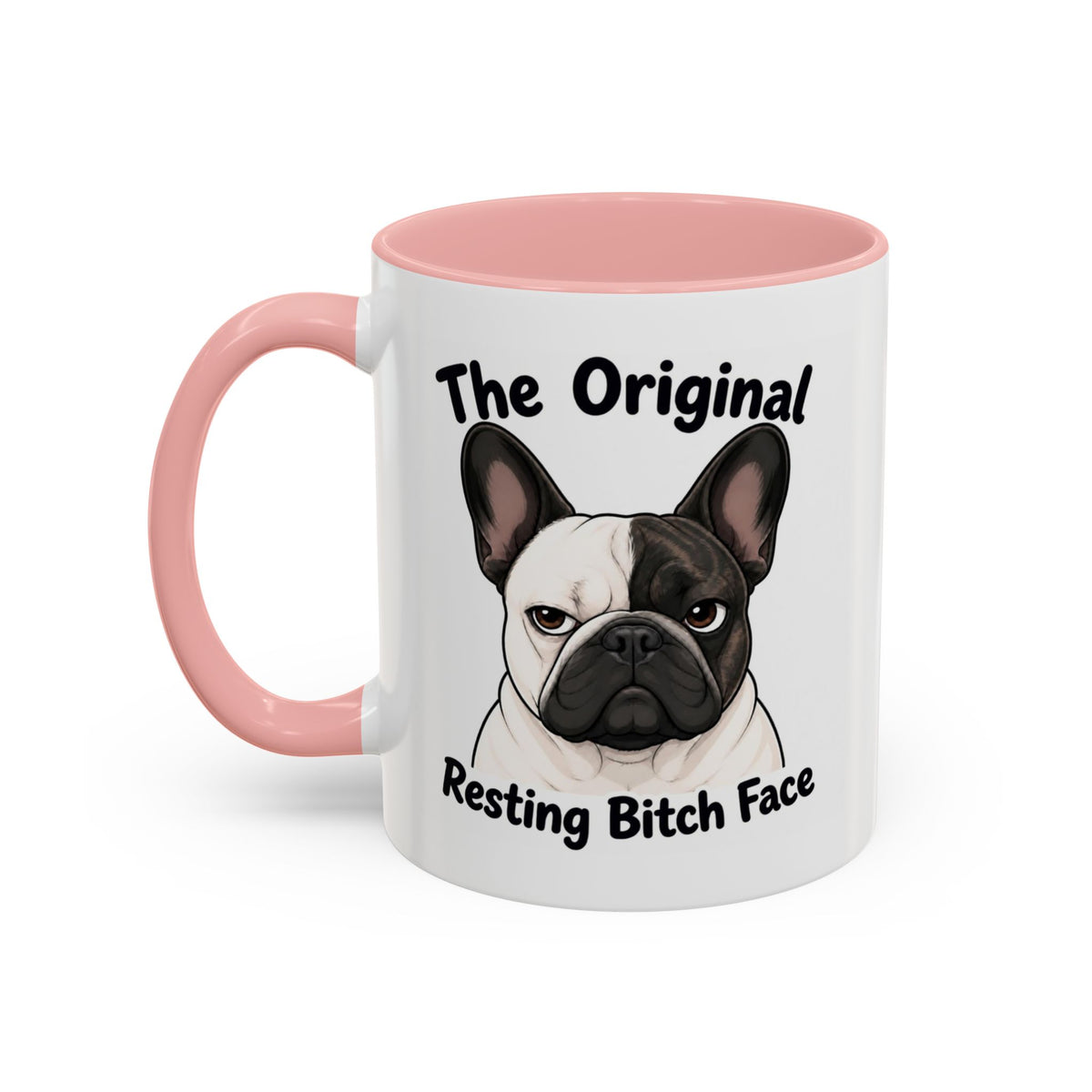 Resting Bitch Face Mug - French Bulldog - Pied