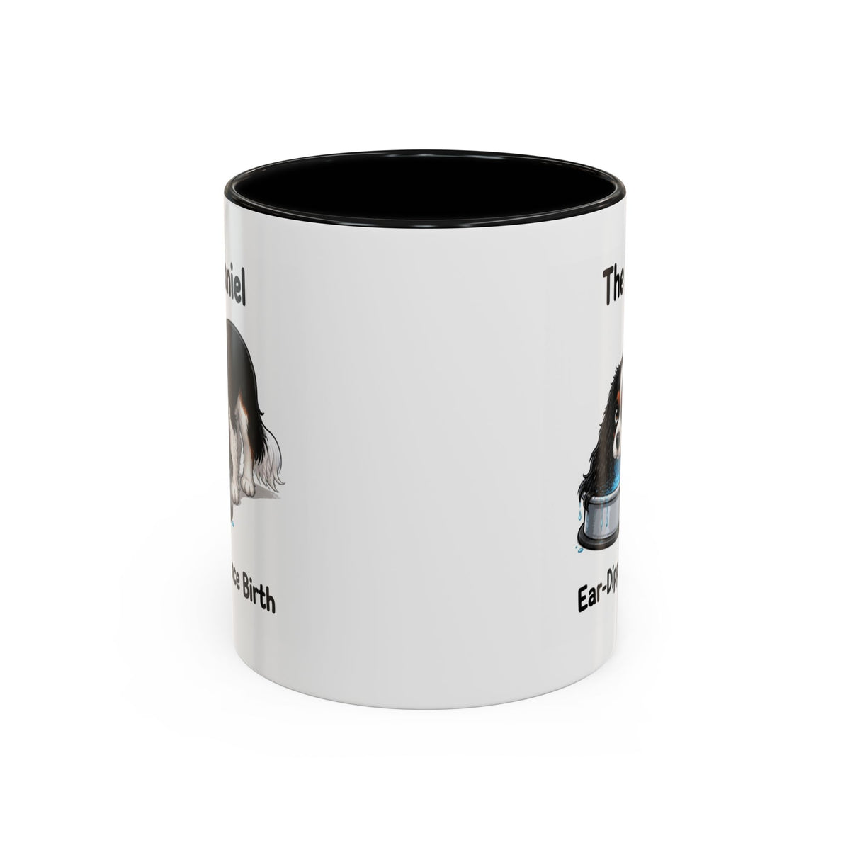 Funny Tricolour Cavalier King Charles Spaniel Mug - The Spaniel, Ear-Dipped Since Birth, Spaniel Owner Gift, Dog Lover Coffee Mug, 11oz