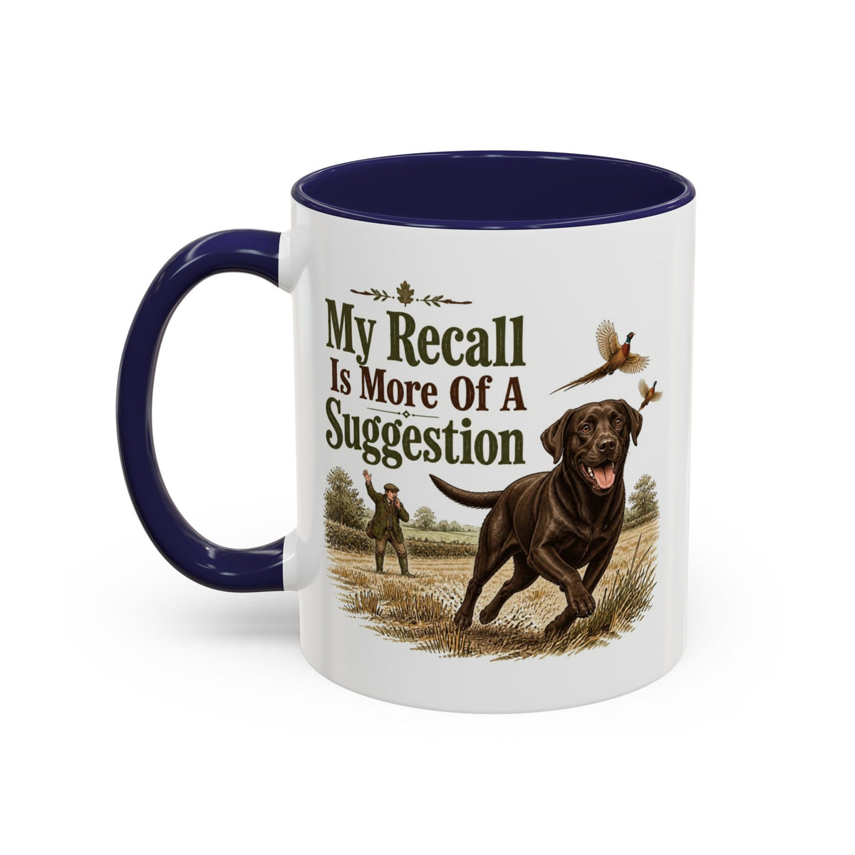 Funny Chocolate Labrador Mug - My Recall Is More Of A Suggestion, Working Gun Dog Gift, Pheasant Shooting Mug, 11oz
