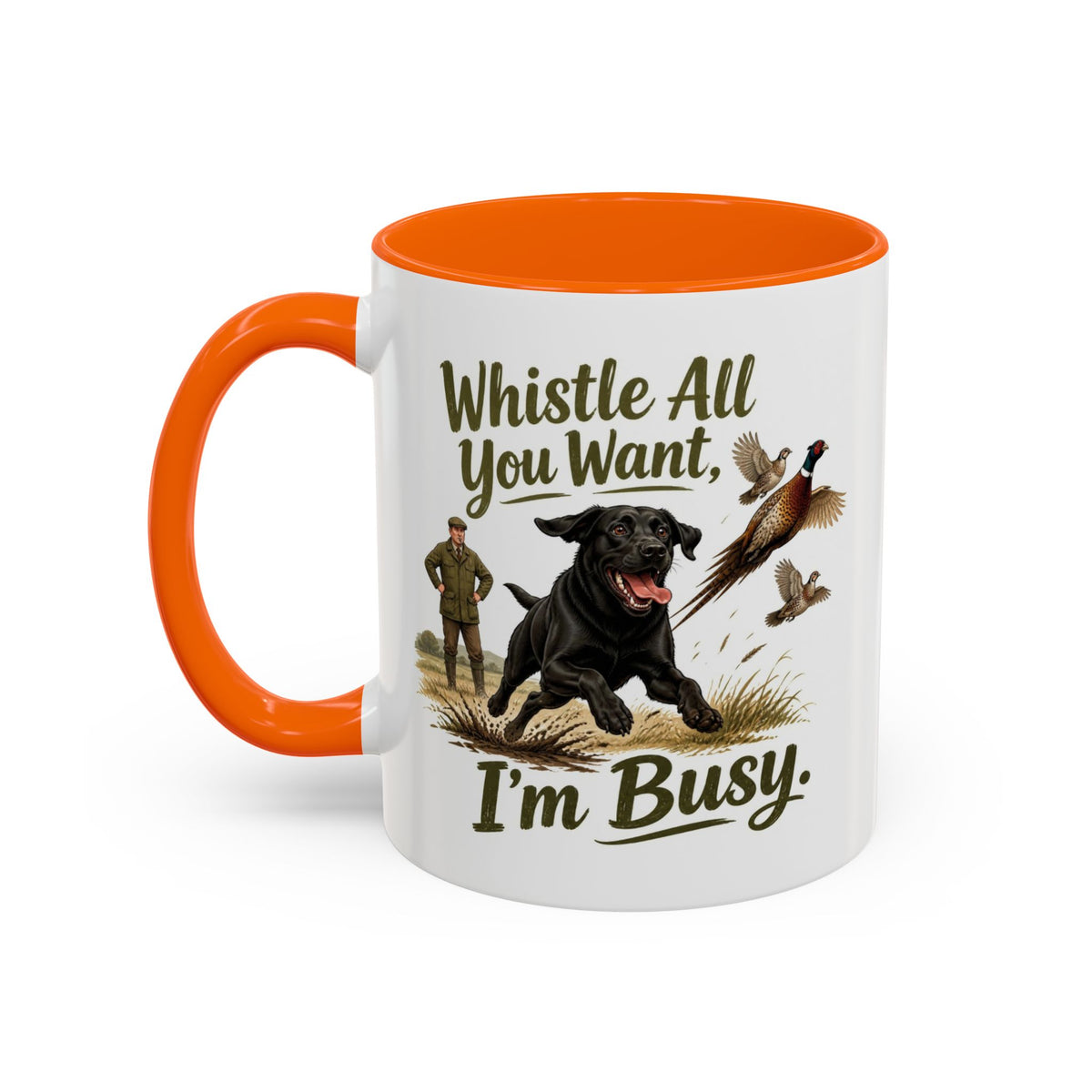 Funny Black Labrador Mug - Whistle All You Want I'm Busy, Working Gun Dog Gift, Pheasant Shooting Mug, 11oz