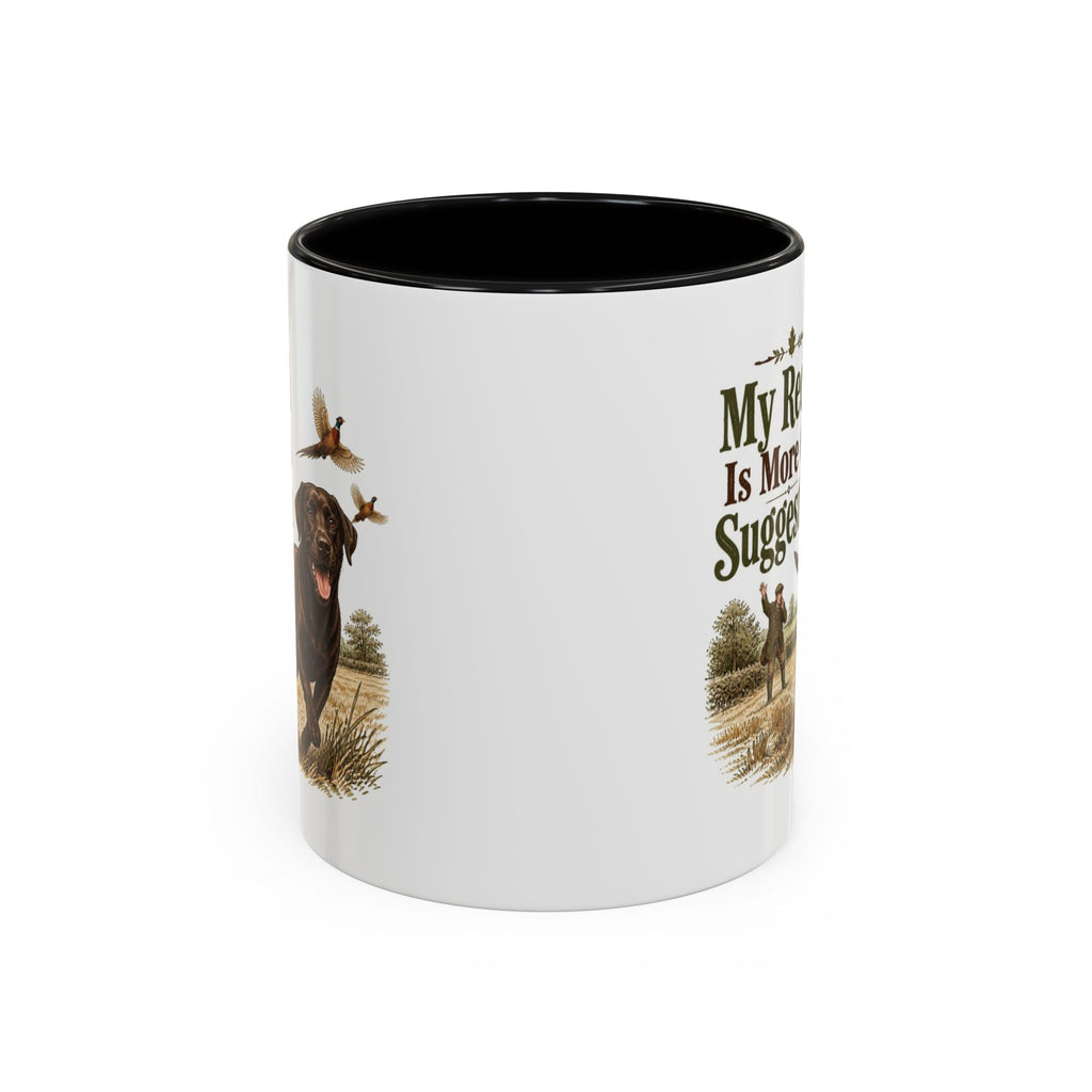 Funny Chocolate Labrador Mug - My Recall Is More Of A Suggestion, Working Gun Dog Gift, Pheasant Shooting Mug, 11oz