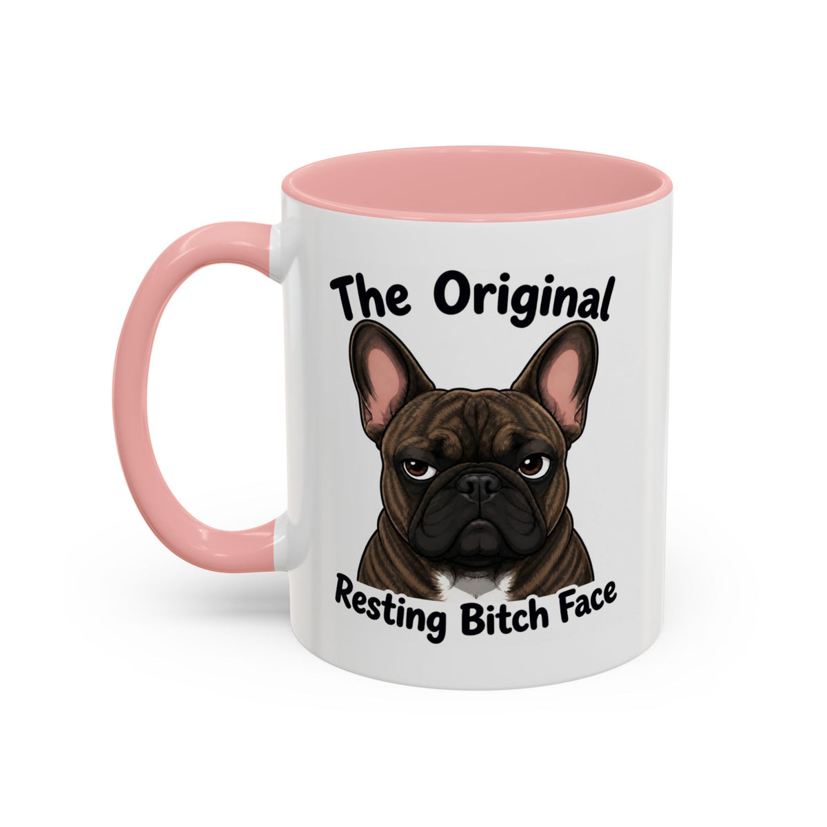 Resting Bitch Face Mug - French Bulldog - Brindle