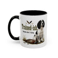 Funny Black and White Springer Spaniel Mug - Trained-ish Depends What's Flying, Working Gun Dog Gift, Pheasant Shooting Mug, 11oz