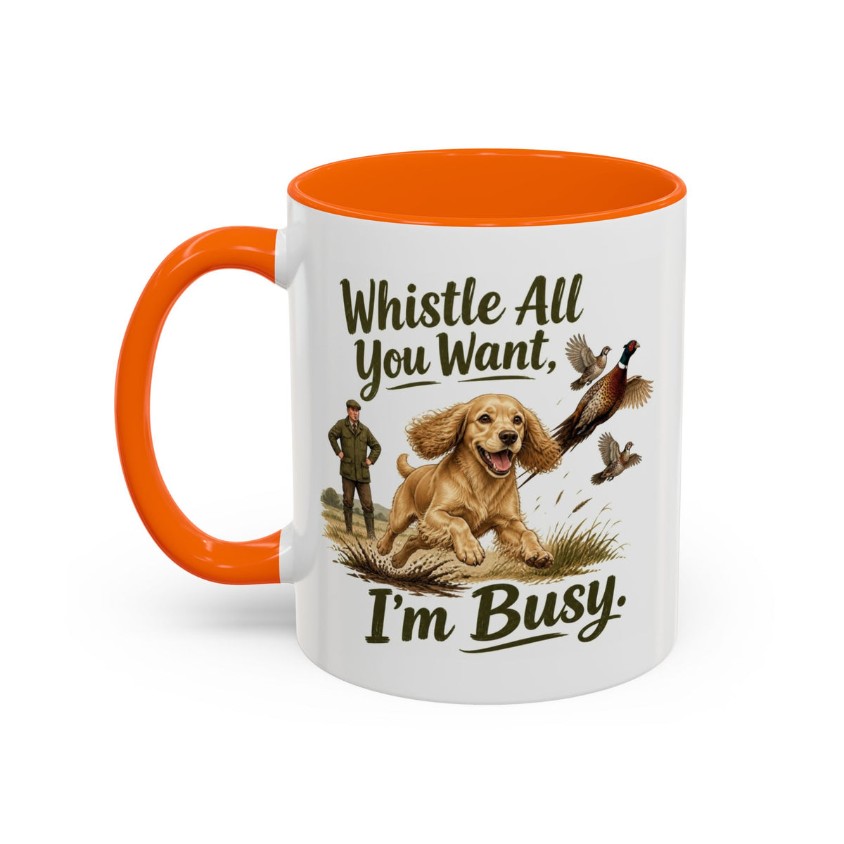 Funny Golden Cocker Spaniel Mug - Whistle All You Want I'm Busy, Working Gun Dog Gift, Pheasant Shooting Mug, 11oz
