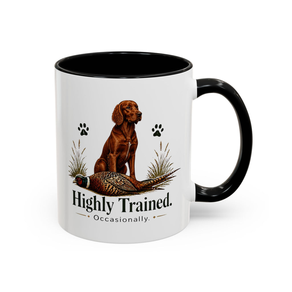 Funny Red Setter Mug - Highly Trained Occasionally, Gundog Owner Gift, Shooting Dog Lover Coffee Mug, 11oz