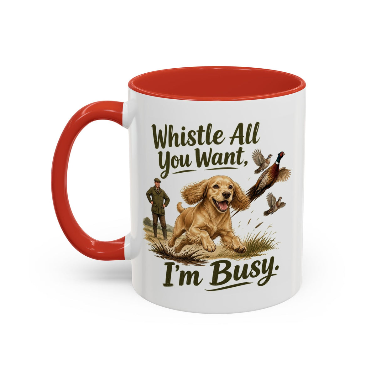 Funny Golden Cocker Spaniel Mug - Whistle All You Want I'm Busy, Working Gun Dog Gift, Pheasant Shooting Mug, 11oz