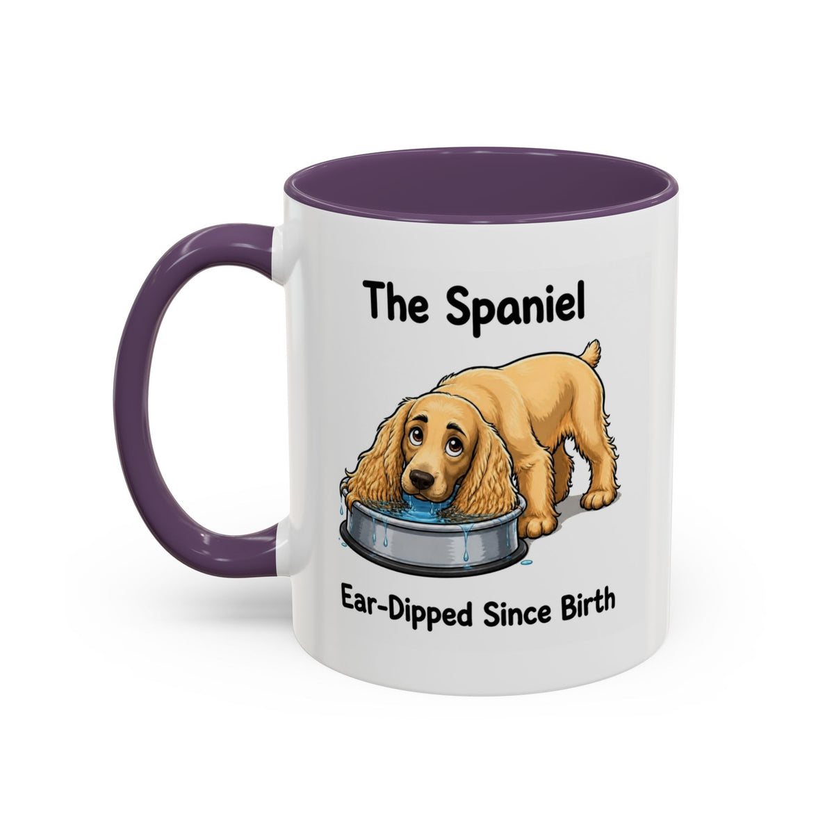 Funny Golden Cocker Spaniel Mug - The Spaniel, Ear-Dipped Since Birth, Spaniel Owner Gift, Dog Lover Coffee Mug, 11oz