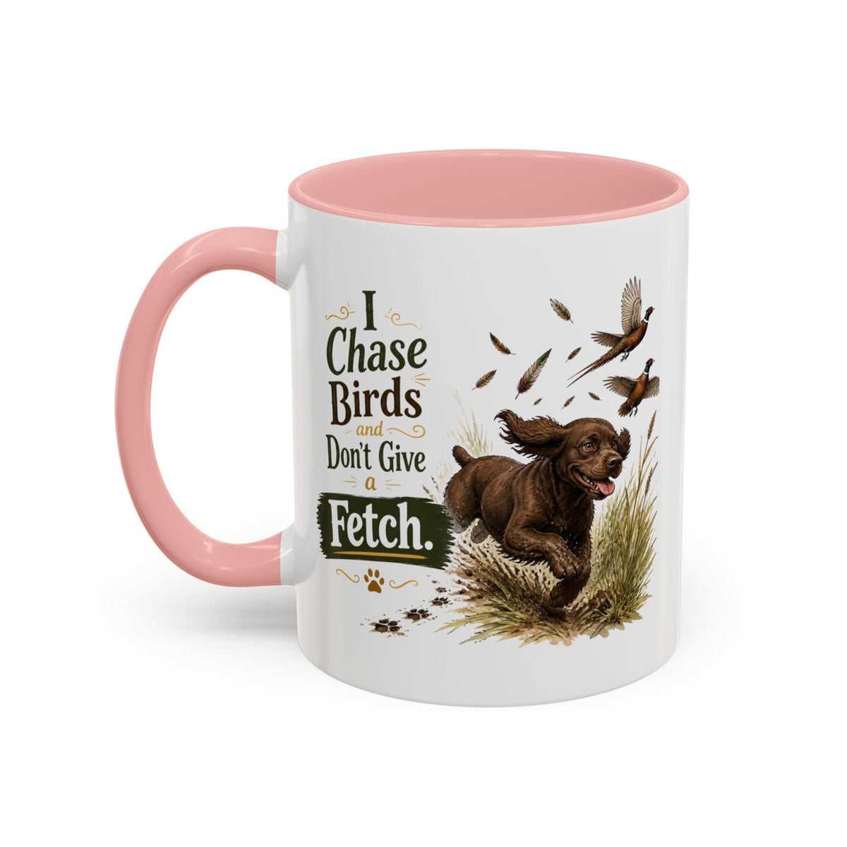 Funny Chocolate Cocker Spaniel Mug - I Chase Birds and Don't Give a Fetch, Working Gun Dog Gift, Pheasant Shooting Mug, 11oz