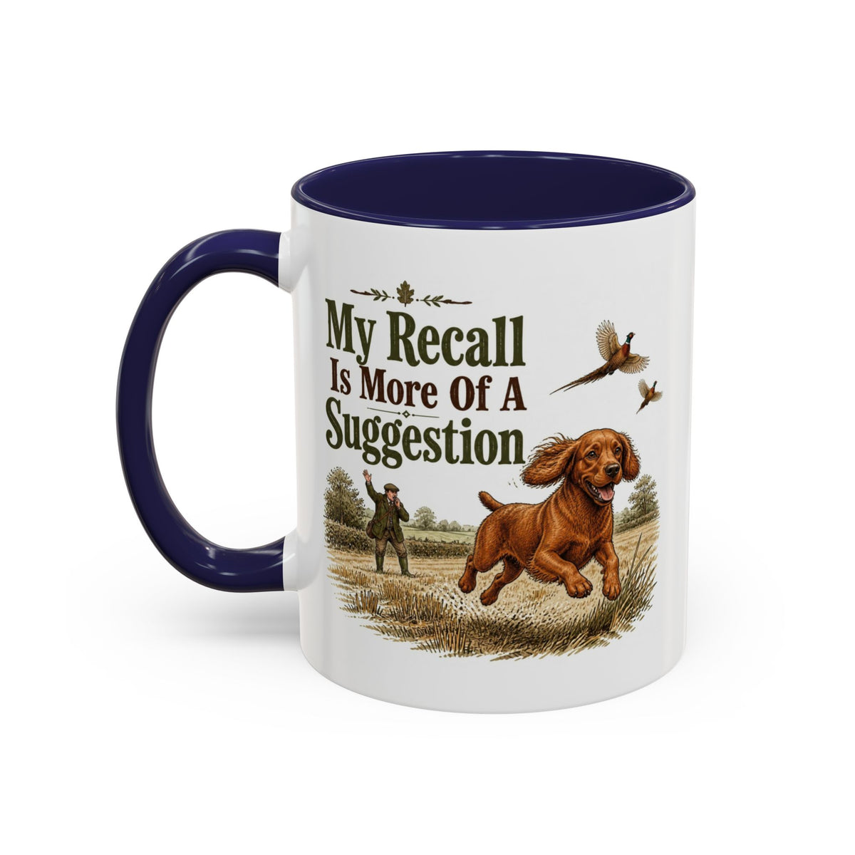 Funny Red Cocker Spaniel Mug - My Recall Is More Of A Suggestion, Working Gun Dog Gift, Pheasant Shooting Mug, 11oz