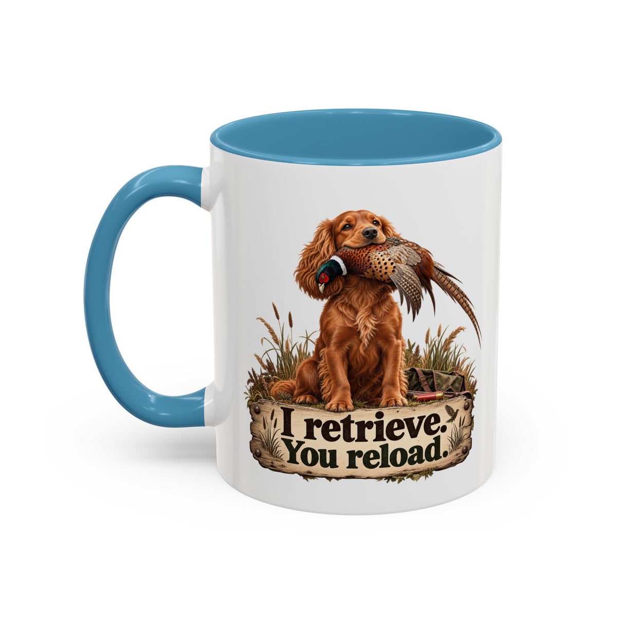 Funny Red Cocker Spaniel Mug - I Retrieve You Reload, Gundog Owner Gift, Shooting Dog Lover Coffee Mug, 11oz