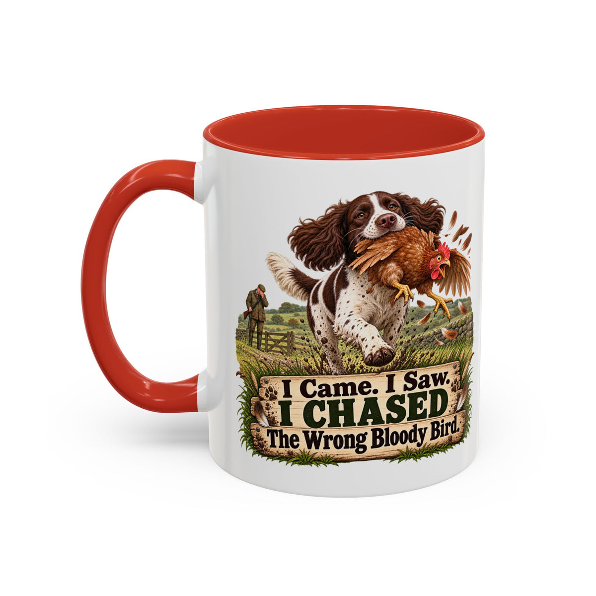 Funny Liver and White Springer Spaniel Mug - I Came I Saw I Chased the Wrong Bloody Bird, Gundog Gift, Shooting Dog Mug, 11oz