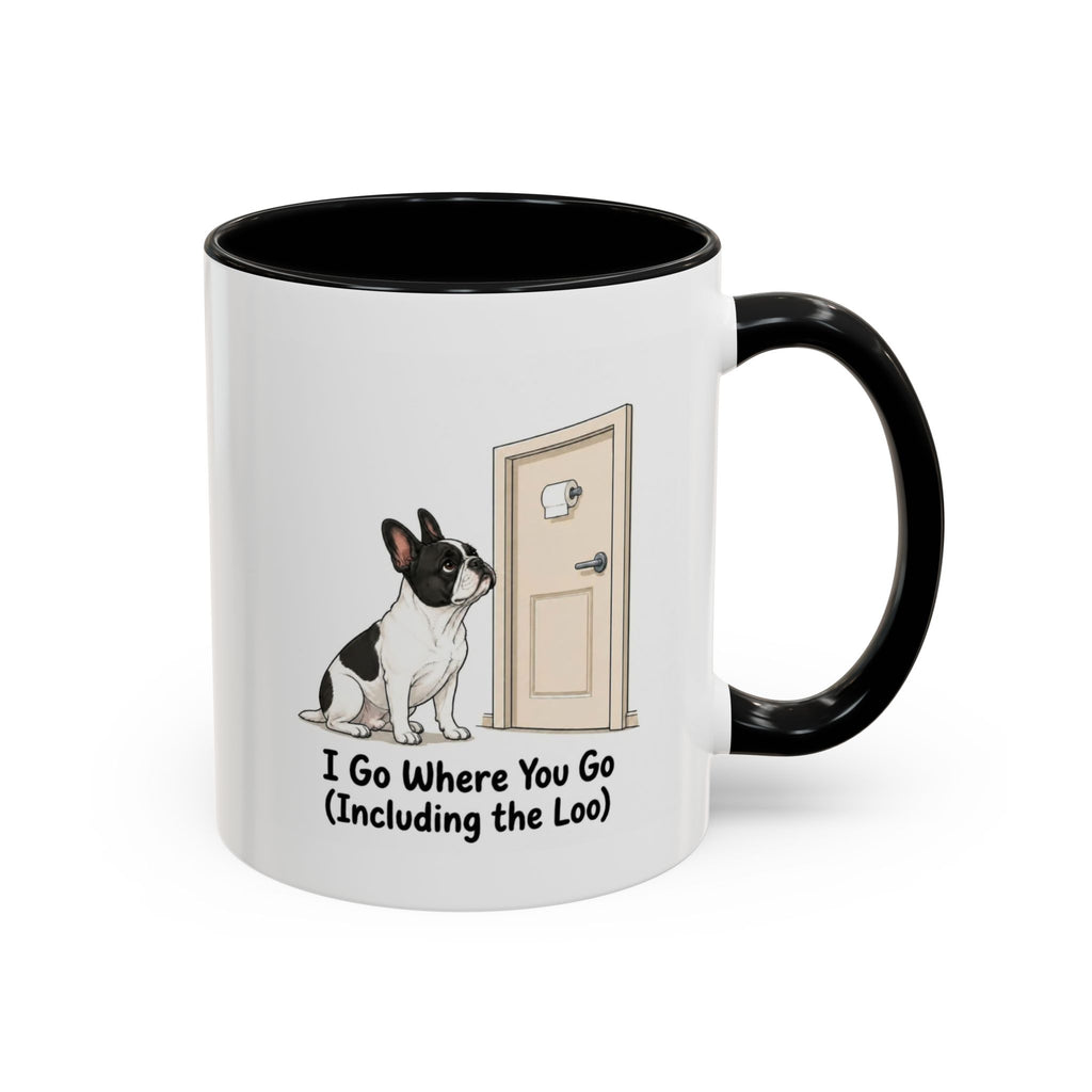 I Go Where You Go Mug - French Bulldog - Pied