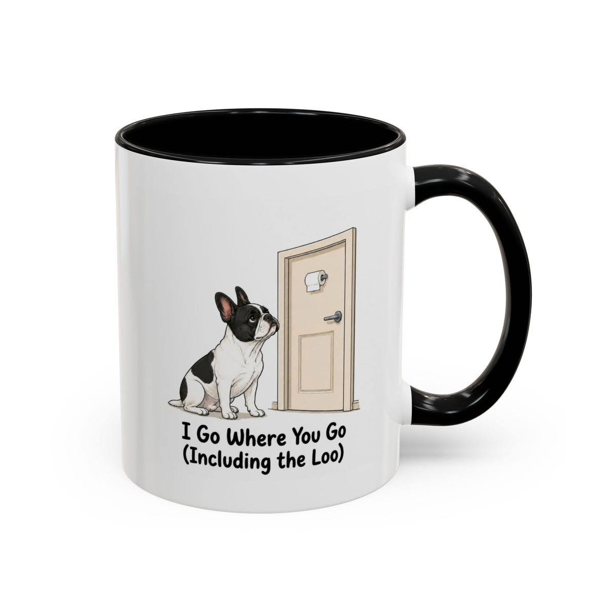 I Go Where You Go Mug - French Bulldog - Pied